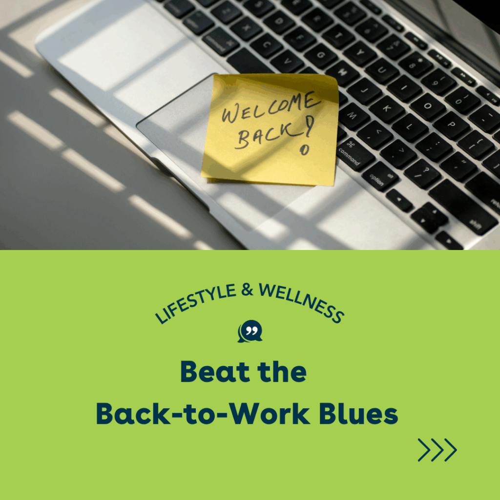 Beat the Back to Work Blues