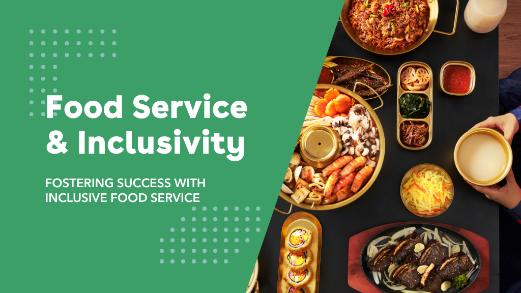 Food Service & Inclusivity