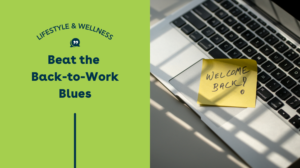 Beat the Back to Work Blues
