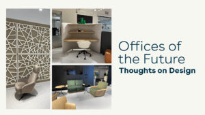 Offices of the Future: Thoughts on Design