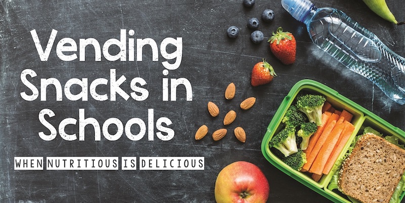 Vending Snacks in Schools - When Nutritious is Delicious