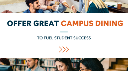 Offer Great Campus Dining to Fuel Student Success