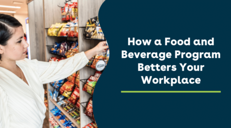How a Food and Beverage Program Betters Your Workplace