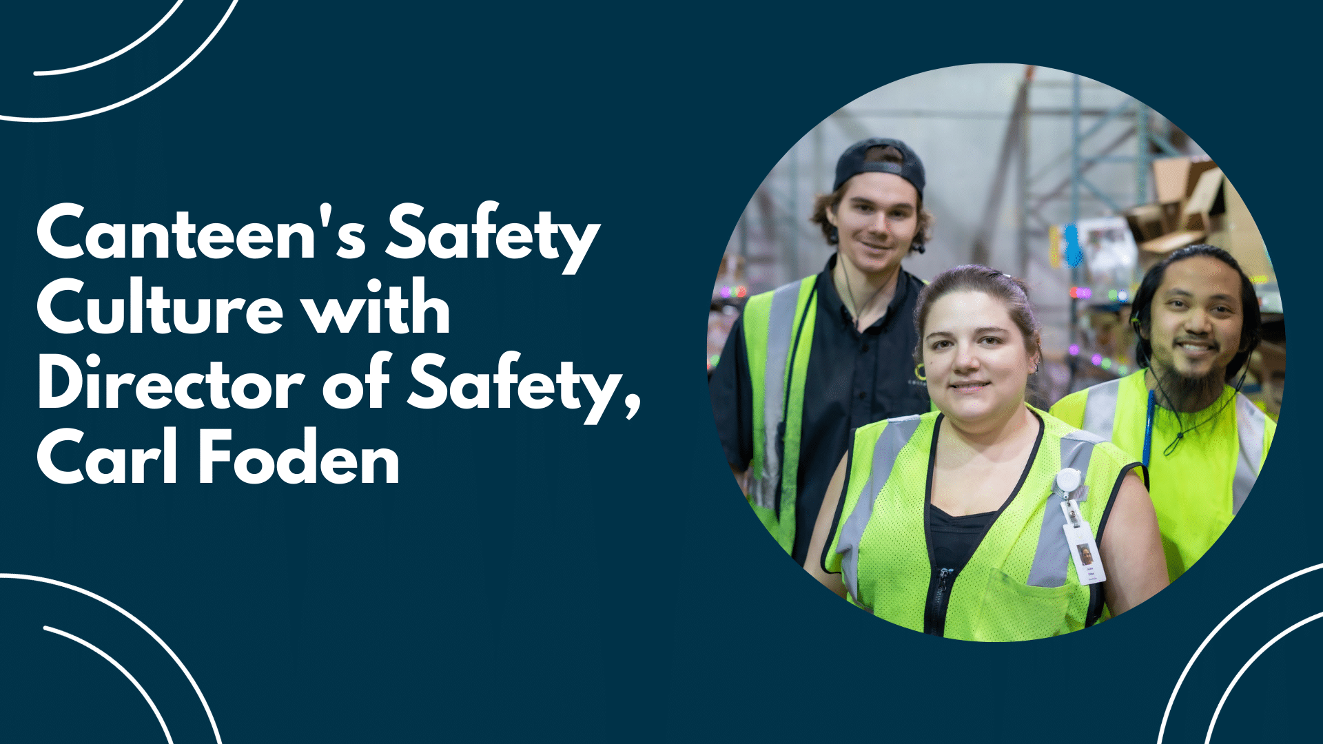 Canteen's Safety Culture interview with Carl Foden